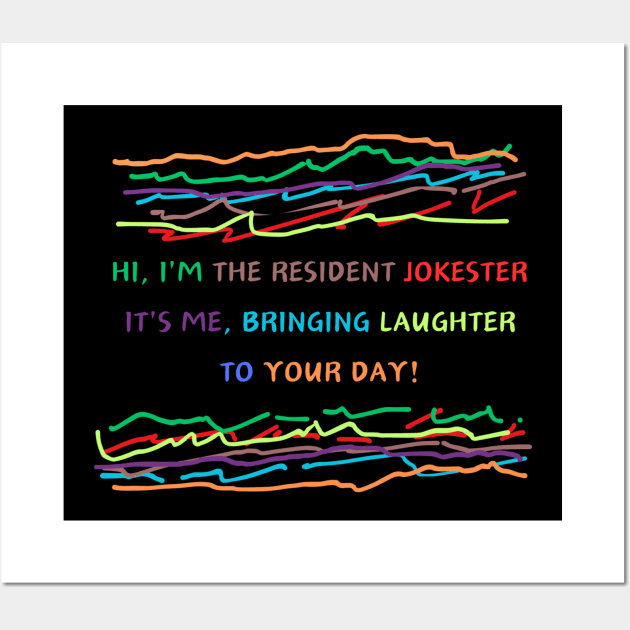 Hi, I'm the resident jokester – it's me, bringing laughter to your day! Wall Art by HALLSHOP